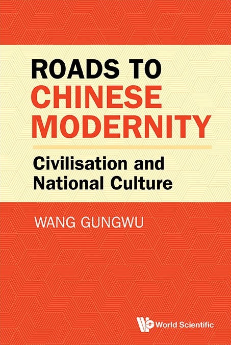 Roads to Chinese Modernity: Civilisation and National Culture