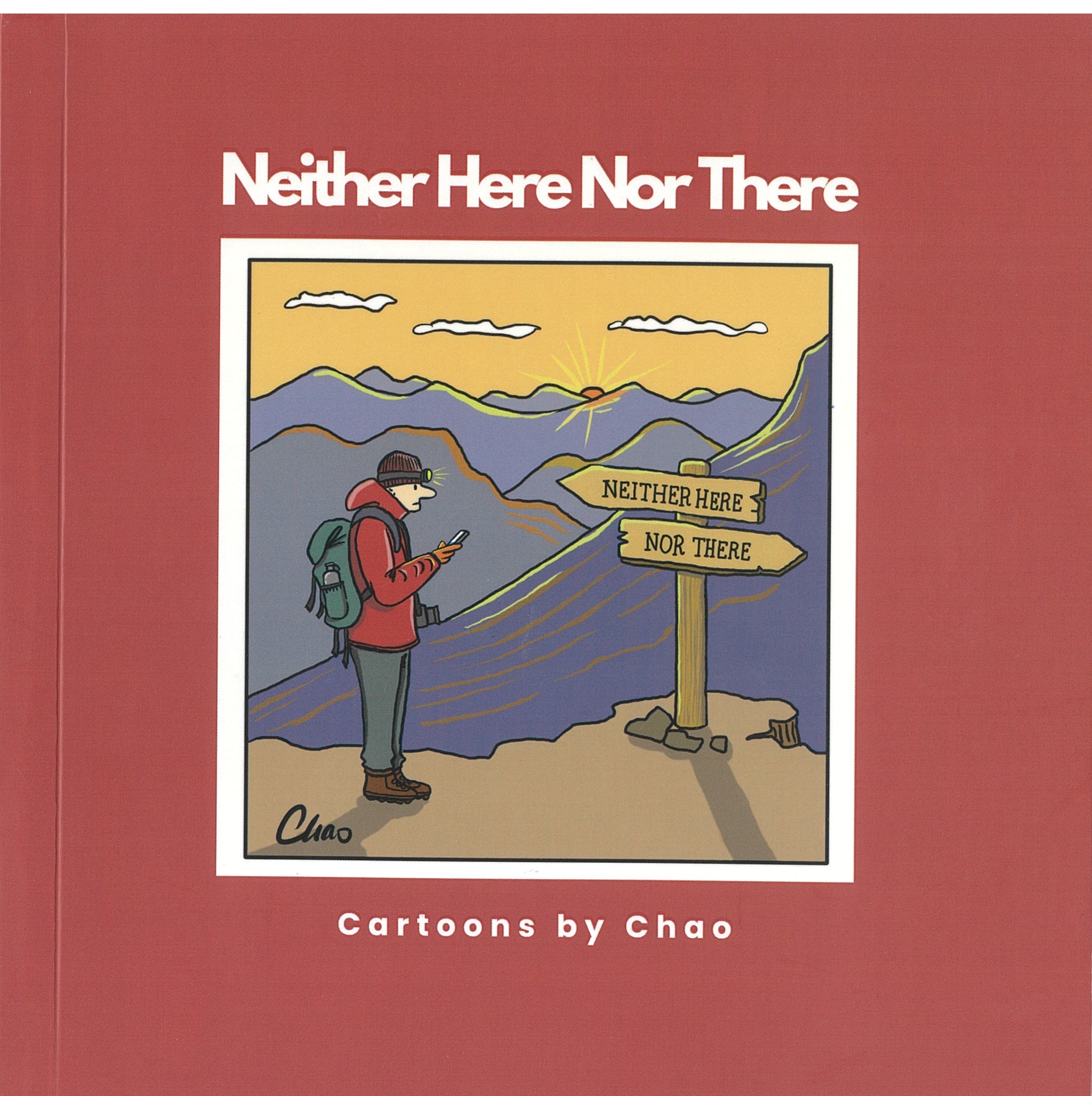 Neither Here Nor There: Cartoons by Chao