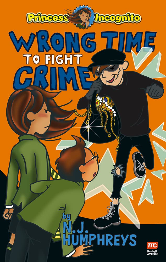 Princess Incognito (Book 3): Wrong Time to Fight Crime
