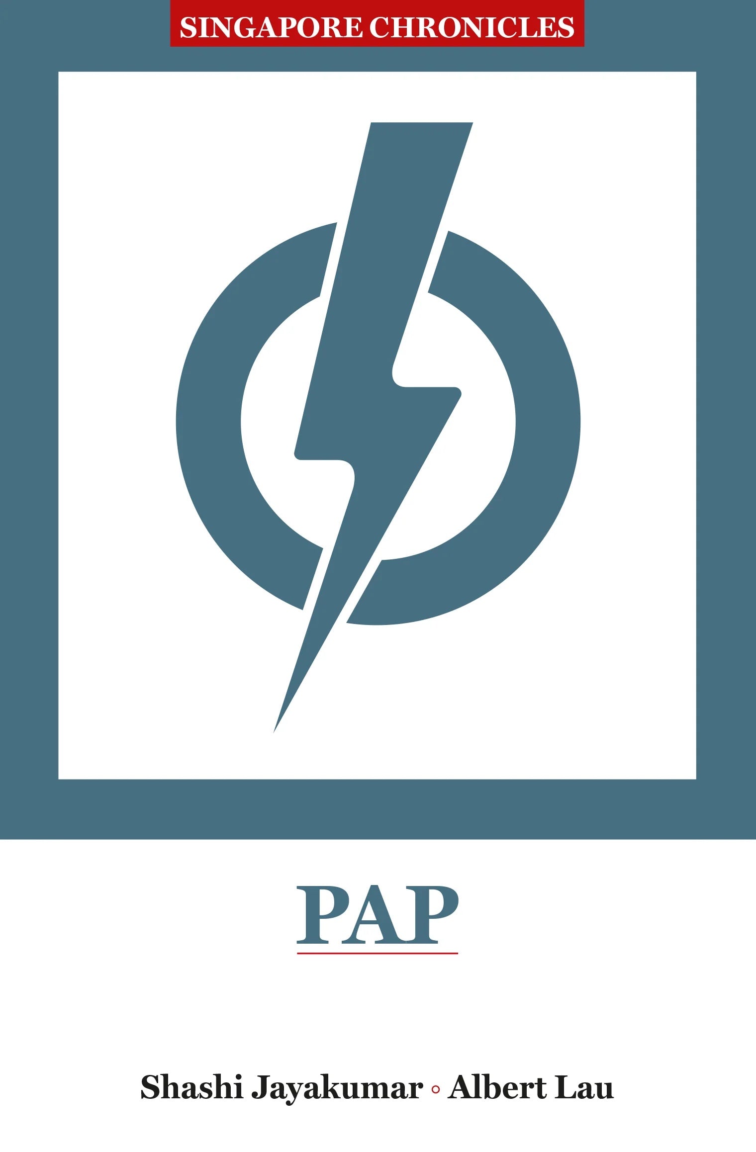 Singapore Chronicles: PAP