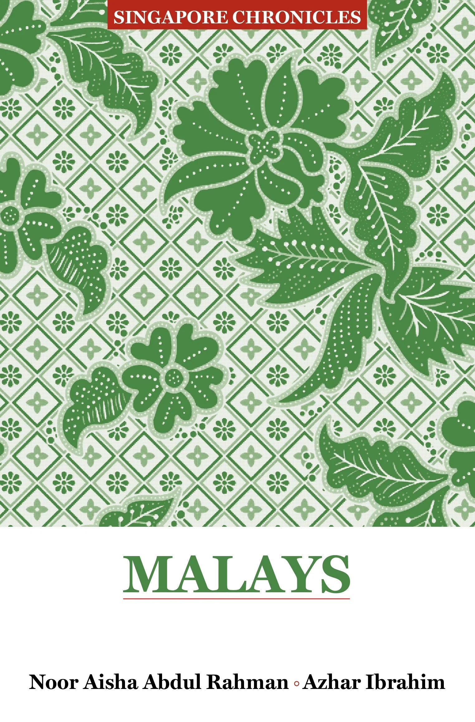 Singapore Chronicles: Malays