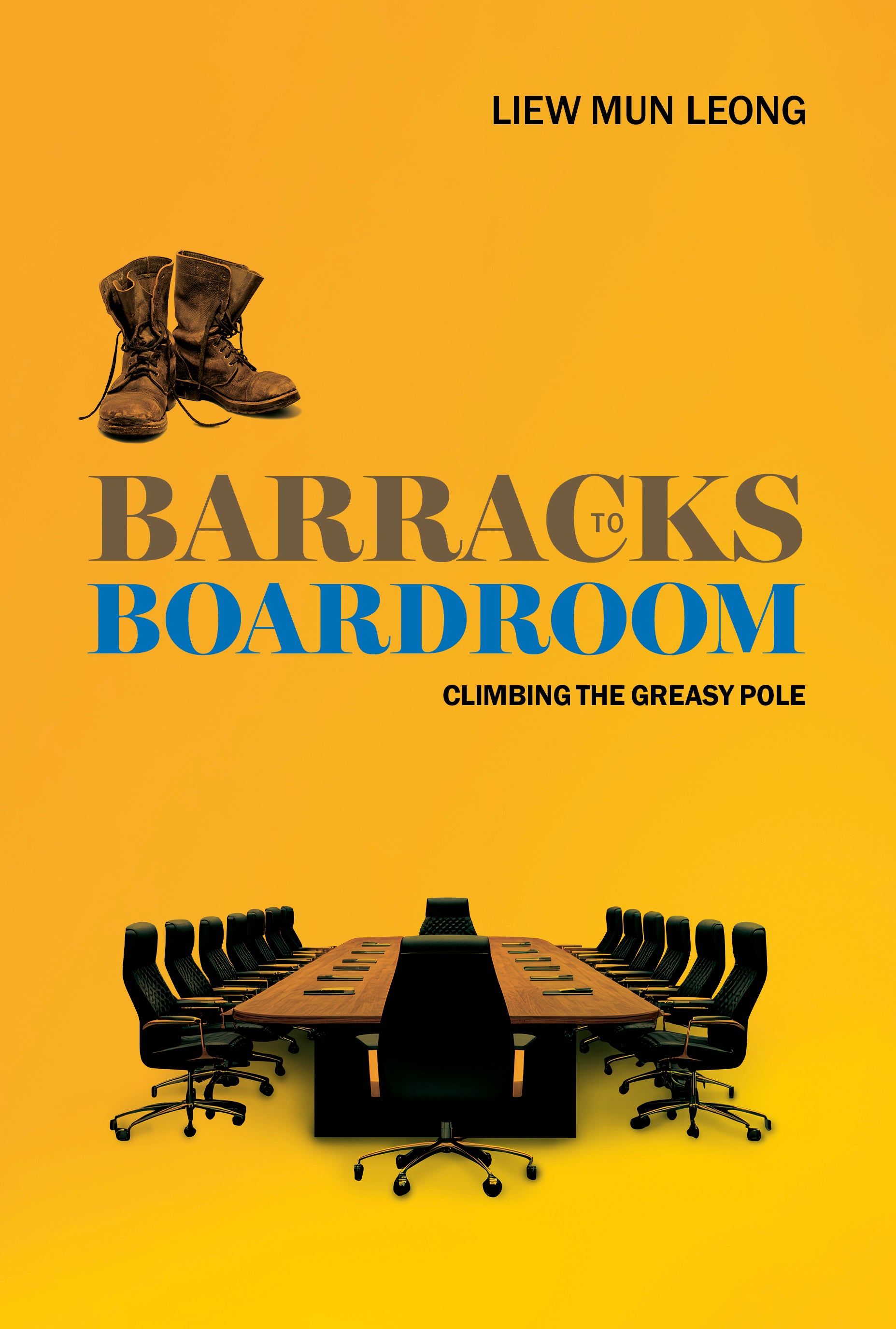 Barracks to Boardroom: Climbing The Greasy Pole