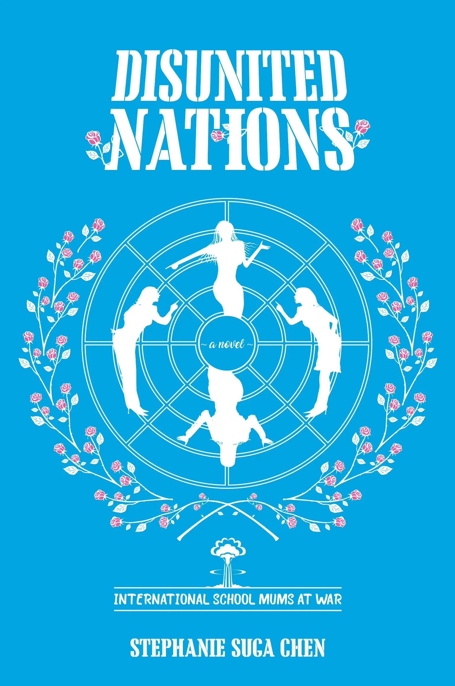 Disunited Nations: International School Mums At War