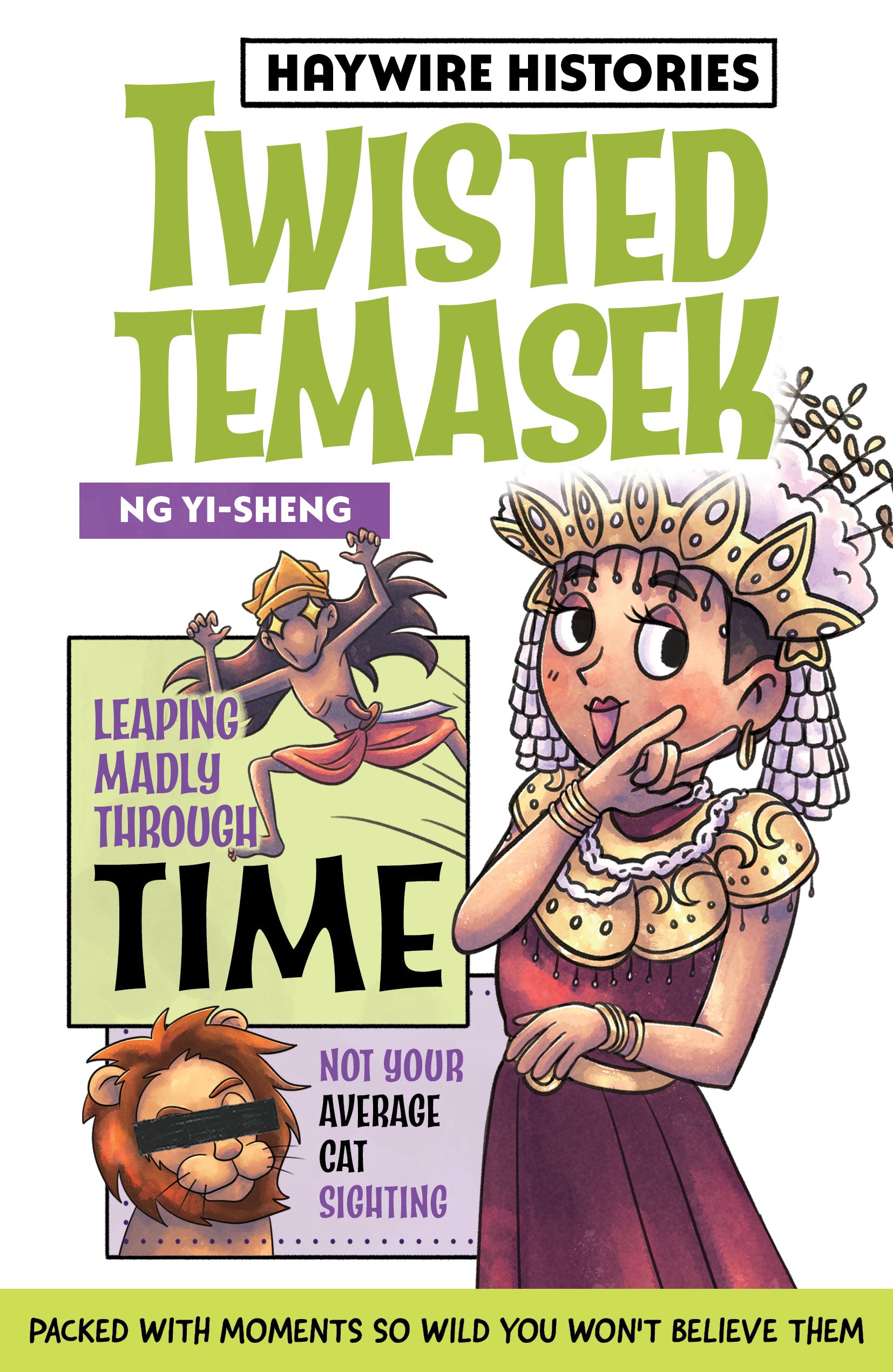 Haywire Histories: Twisted Temasek (Book 1)