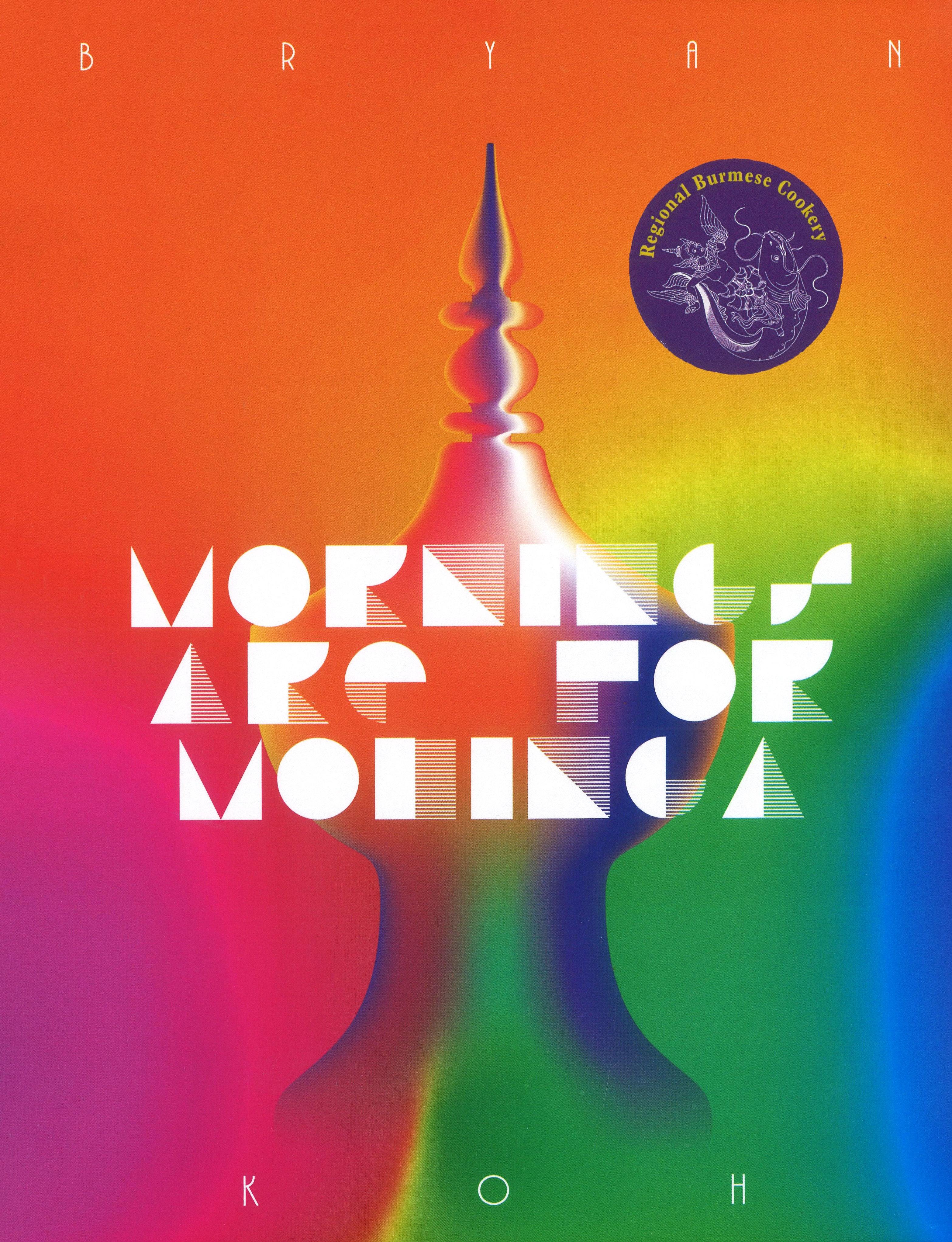 Mornings are for Mohinga, Regional Burmese Food