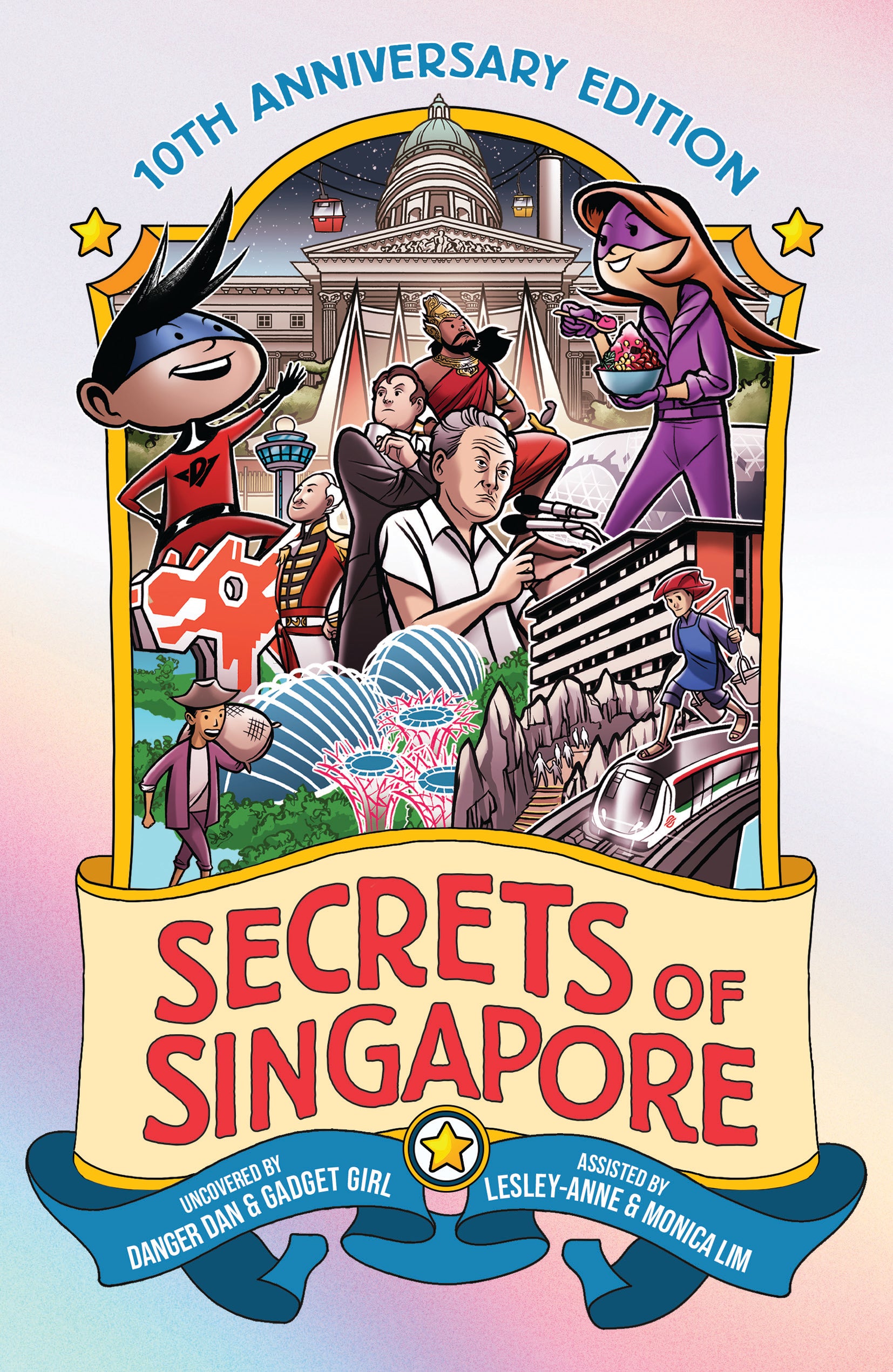 Secrets of Singapore: 10th Anniversary Edition