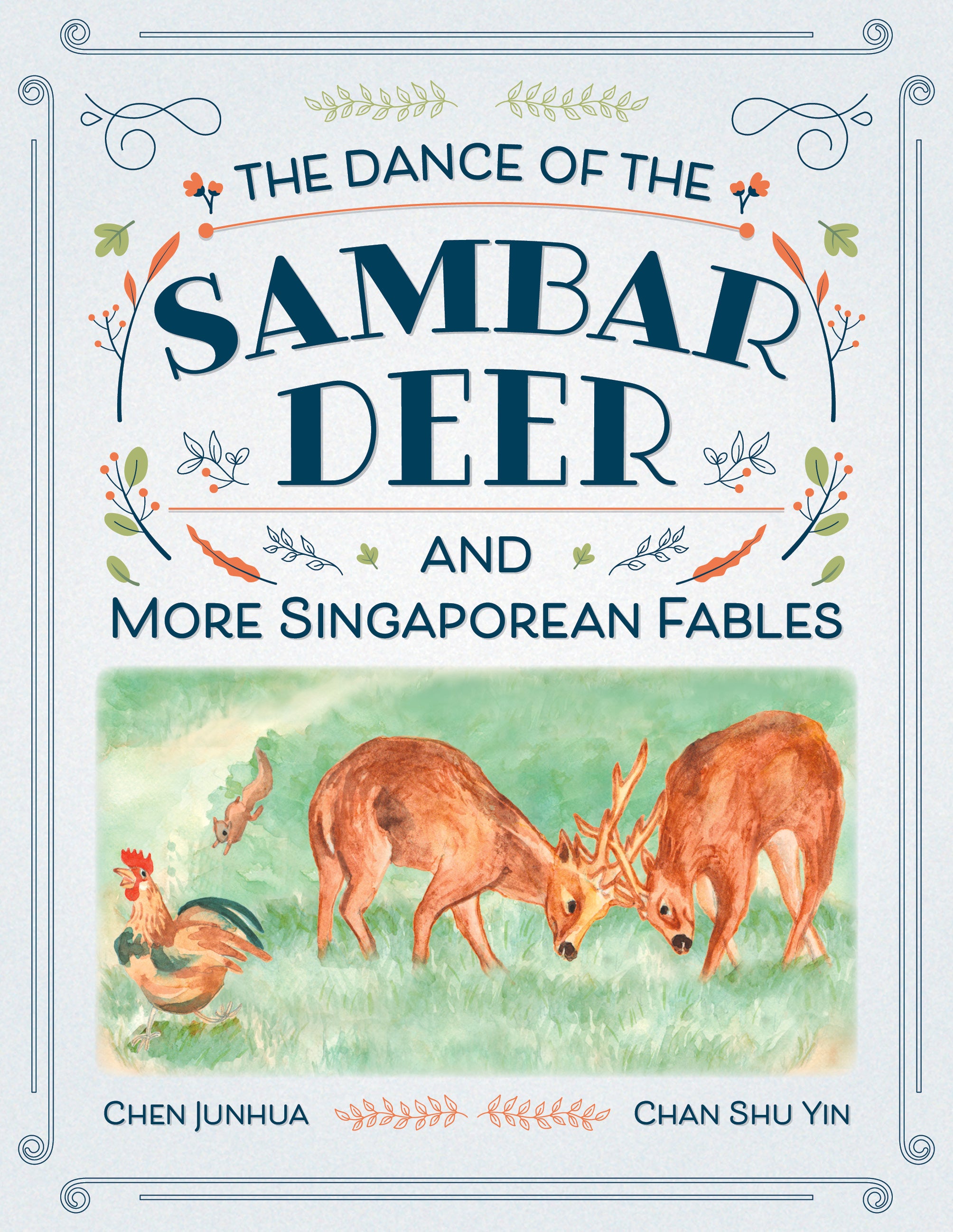 The Dance of the Sambar Deer and More Singaporean Fables (Book 2)