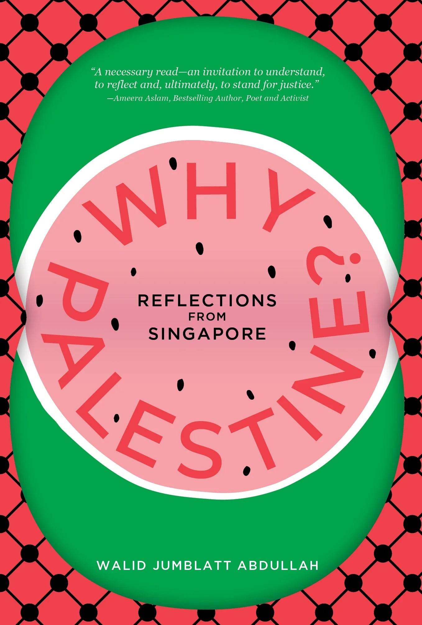 Why Palestine? Reflections From Singapore