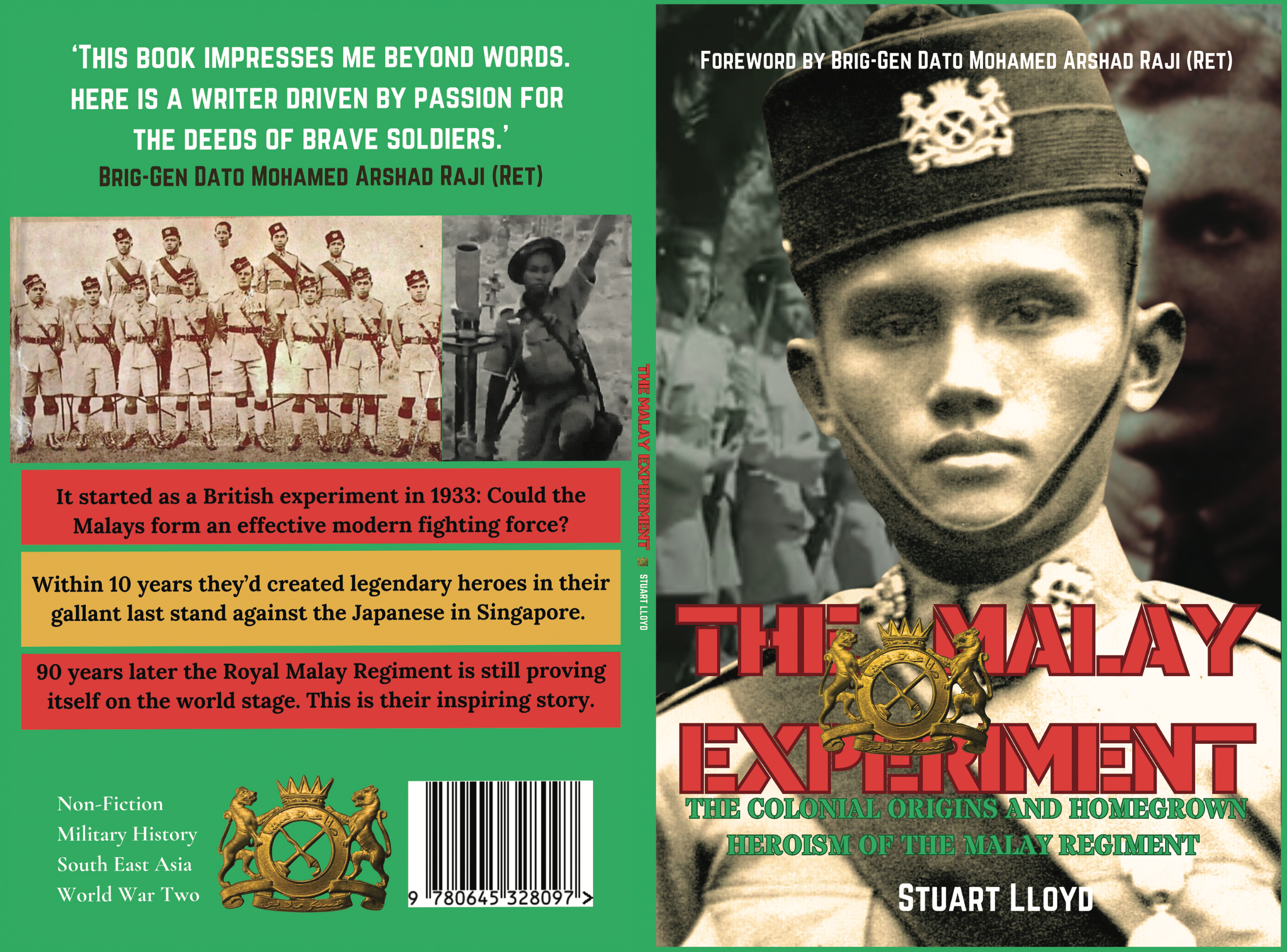The Malay Experiment: The Colonial Origins and Homegrown Heroism of The Malay Regiment