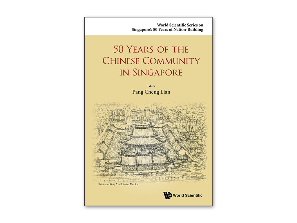 50 Years of the Chinese Community in Singapore