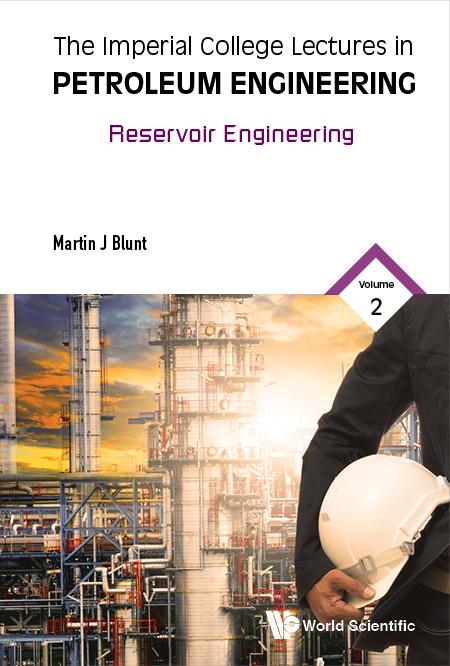 The Imperial College Lectures In Petroleum Engineering