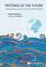 Patterns Of The Future