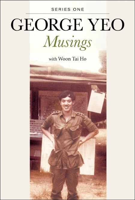 George Yeo: Musings (Series One)