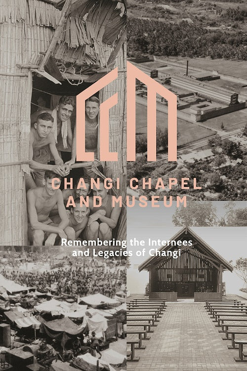 Changi Chapel and Museum: Remembering the Internees and Legacies of Changi