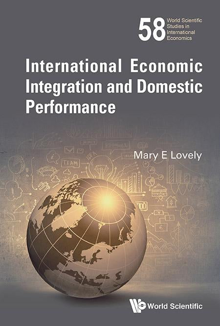 International Economic Integration And Domestic Performance