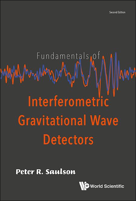 Fundamentals Of Interferometric Gravitational Wave Detectors
