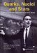 Quarks, Nuclei And Stars