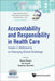 Accountability and Responsibility in Health Care