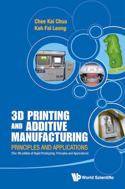 3D Printing and Additive Manufacturing