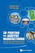 3D Printing and Additive Manufacturing