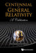 Centennial Of General Relativity