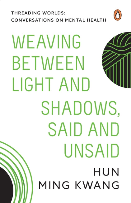Weaving Between Light and Shadows, Said and Unsaid