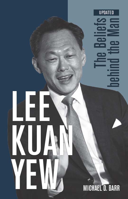 Lee Kuan Yew: The Beliefs behind the Man