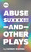 ABUSE SUXXX!!! AND OTHER PLAYS - Localbooks.sg
