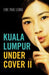 Kuala Lumpur Undercover II - Localbooks.sg