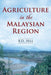 Agriculture In The Malaysian Region                                   