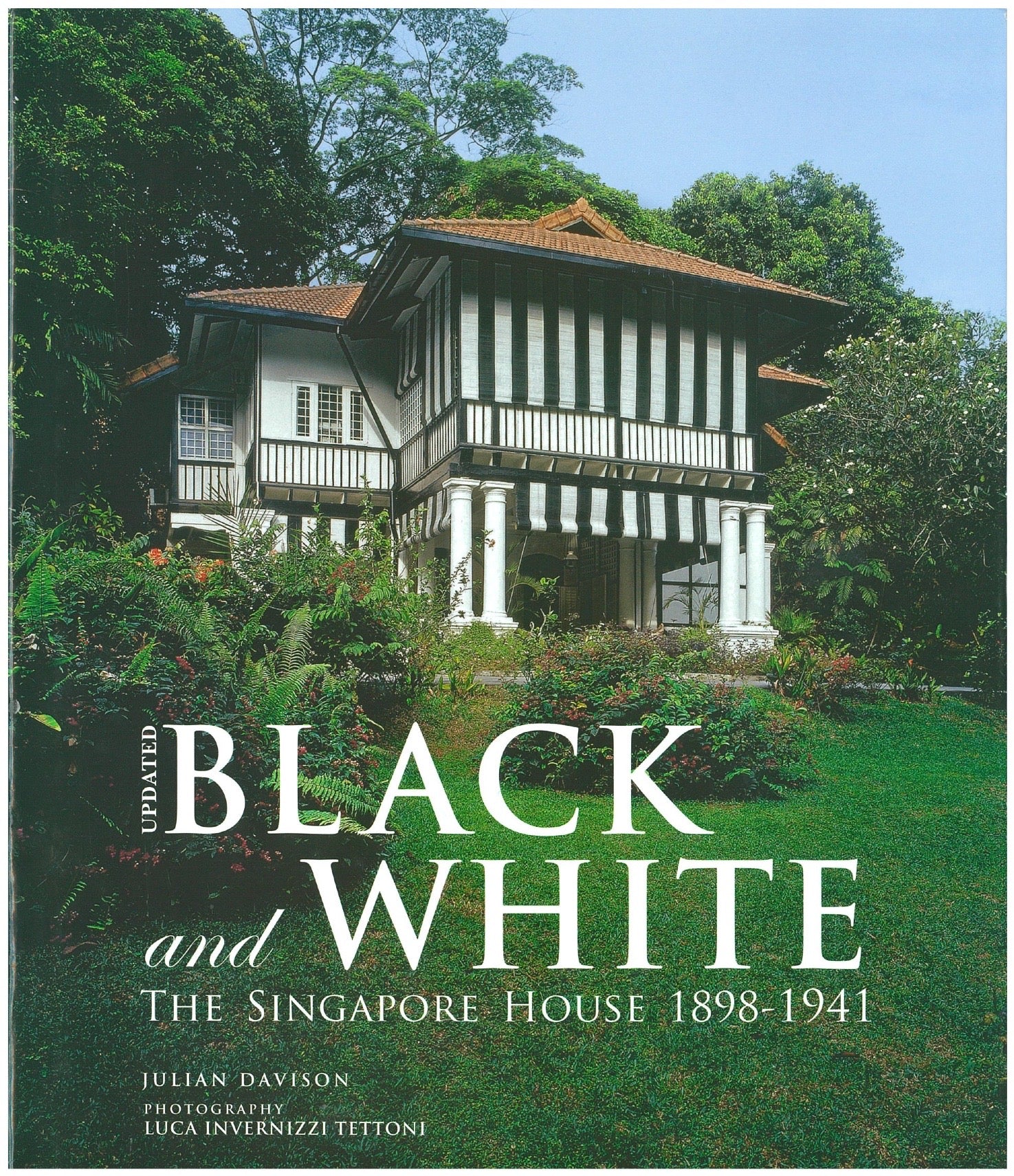 Black and White: The Singapore House 1898-1941 (Updated)