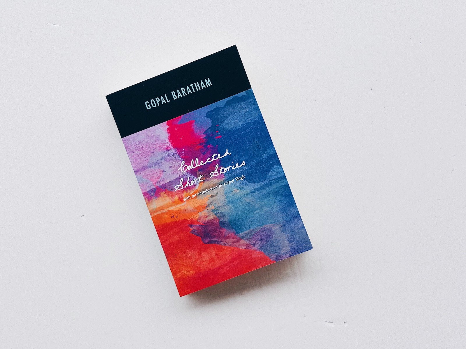 Collected Short Stories with an introduction by Kirpal Singh