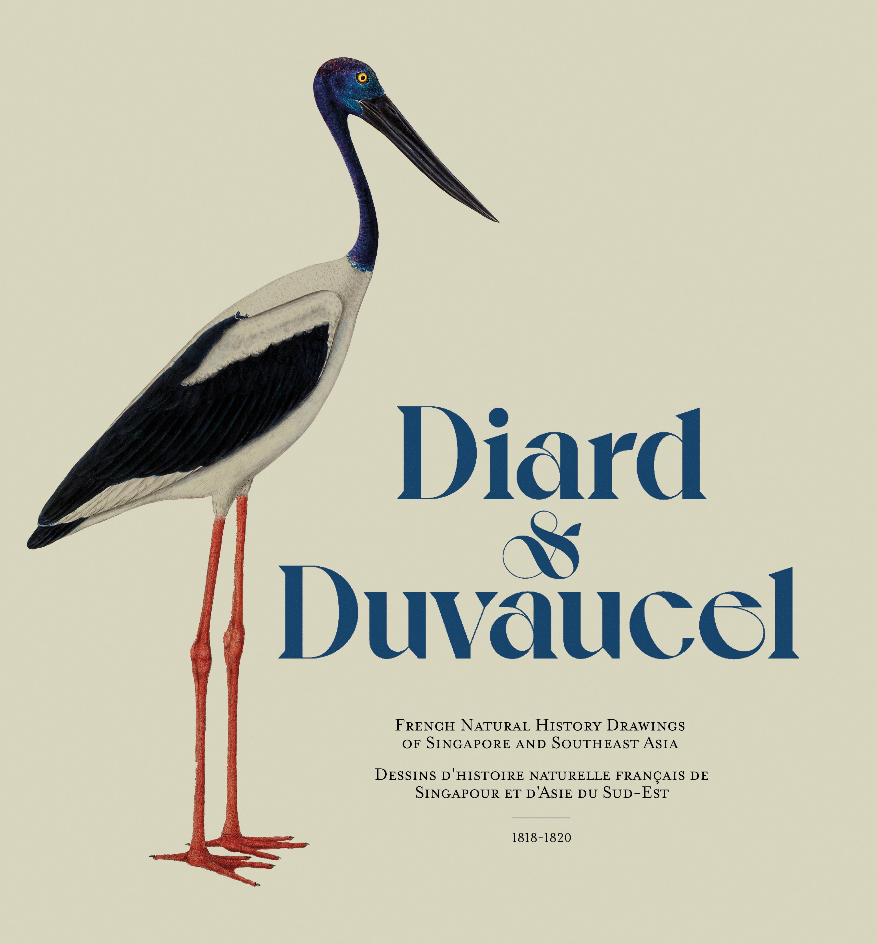 Diard & Duvaucel: French Natural History Drawings of Singapore and Southeast Asia (1818-1820)