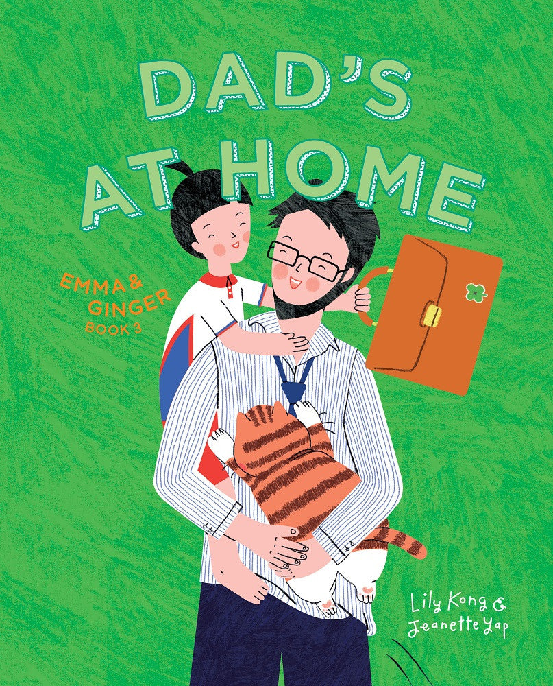 Emma and Ginger: Dad's At Home (Book 3)