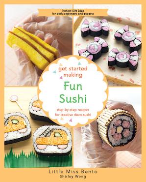 Get Started Making Fun Sushi
