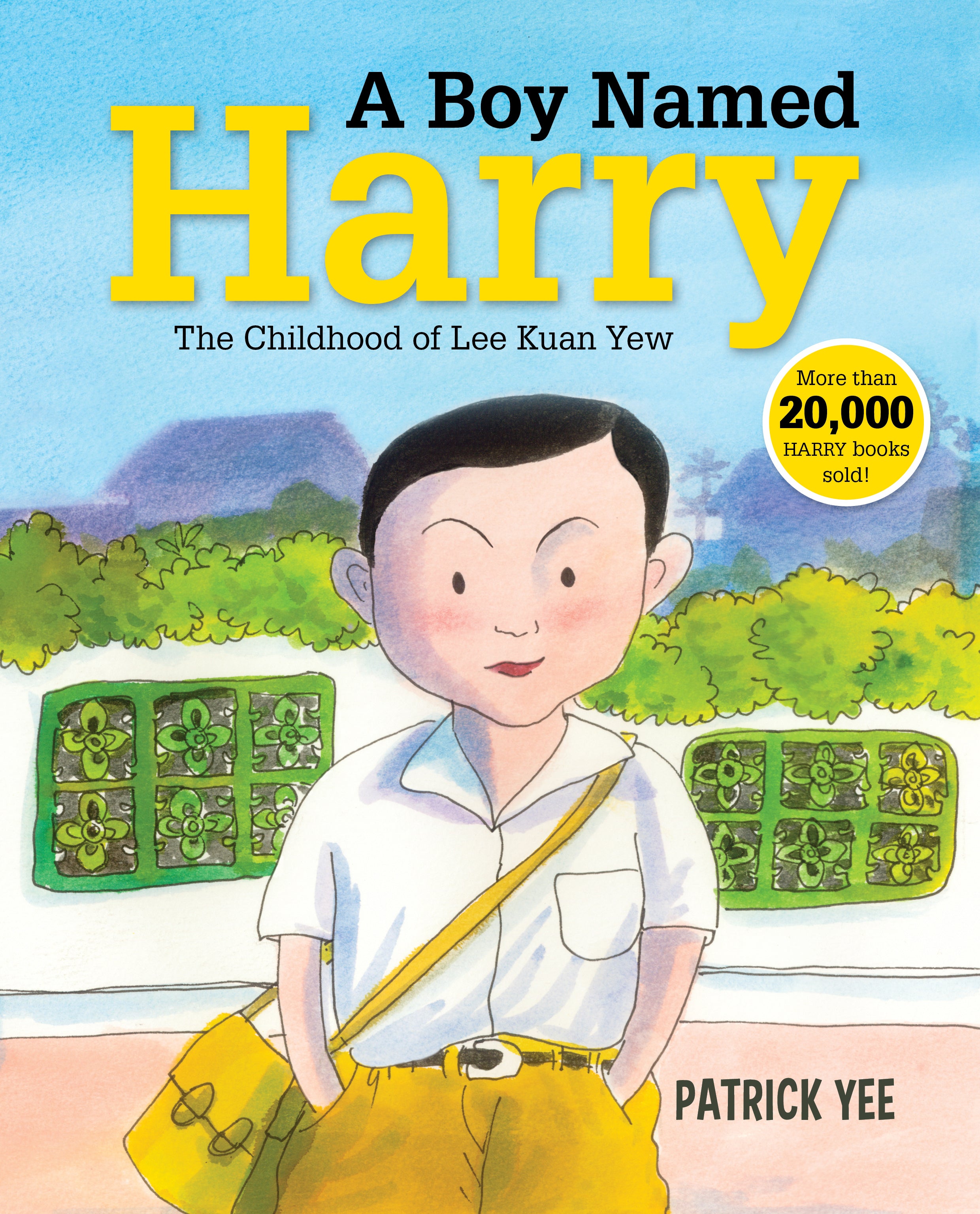 A Boy Named Harry: The Childhood of Lee Kuan Yew (book 1)
