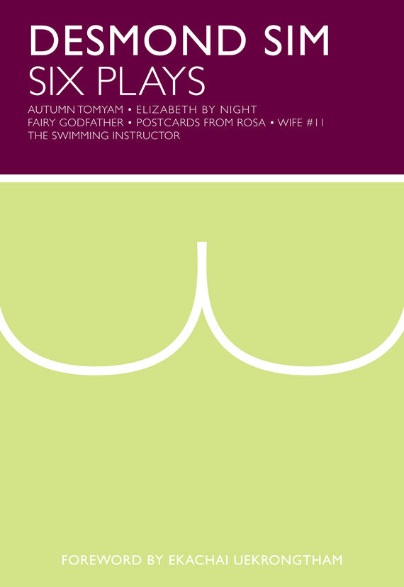 Desmond Sim: Six Plays