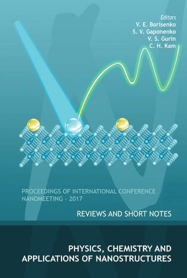 Physics, Chemistry And Application Of Nanostructures