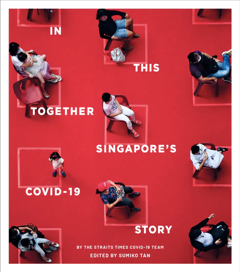 In This Together: Singapore's Covid-19 Story