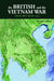 The British and the Vietnam War - Localbooks.sg