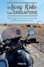 The Long Ride From Singapore