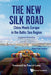 The New Silk Road