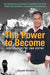 The Power To Become