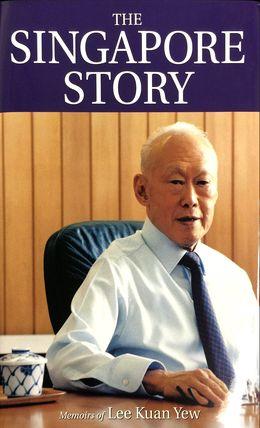 The Singapore Story: Memoirs of Lee Kuan Yew