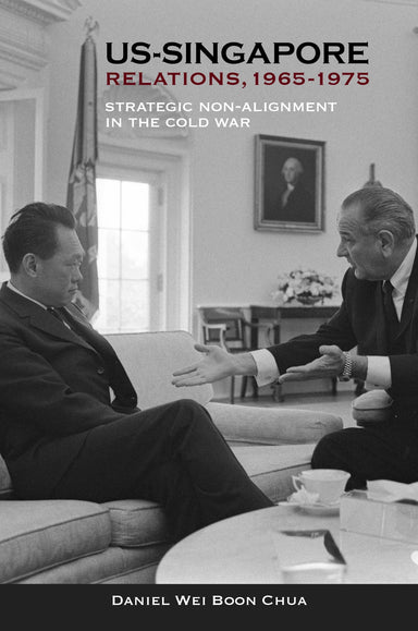 US-Singapore Relations, 1965-1975 - Localbooks.sg