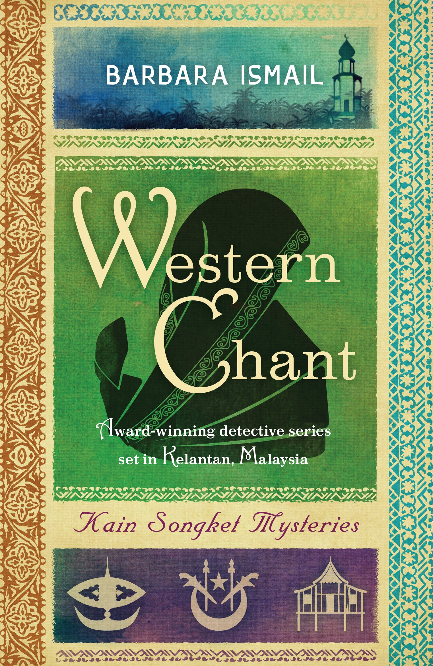 Western Chant (Kain Songket Mysteries Book 6)