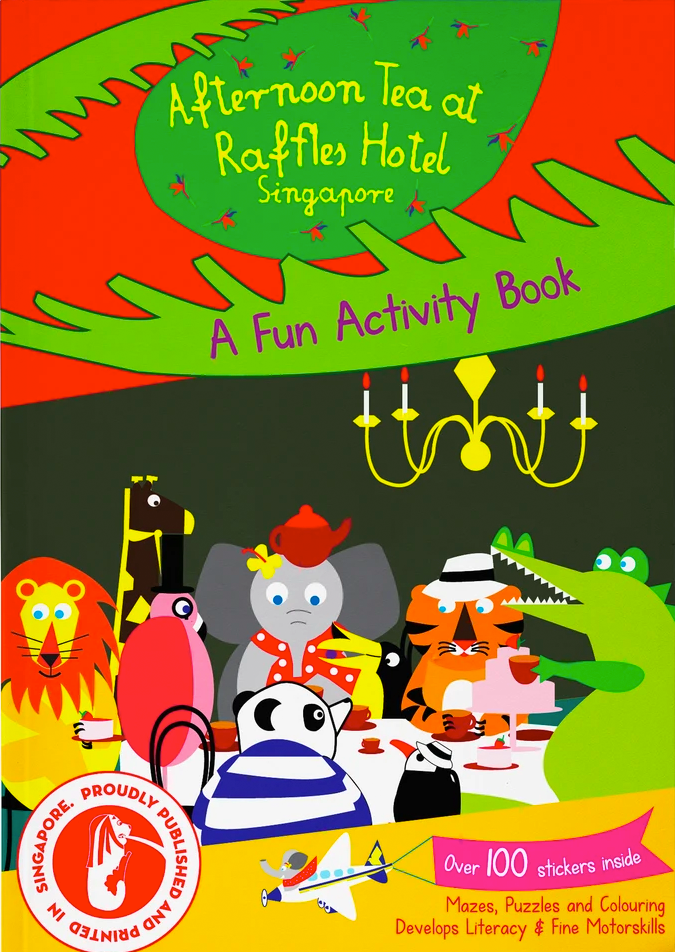 Afternoon Tea at Raffles Hotel Singapore: A Fun Activity Book