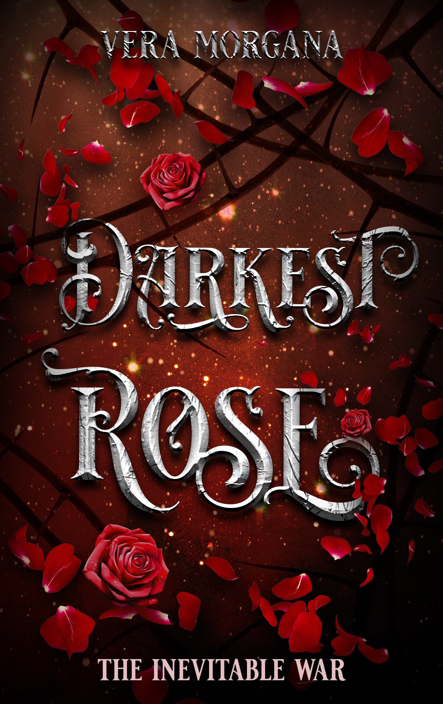 Darkest Rose: The Inevitable War