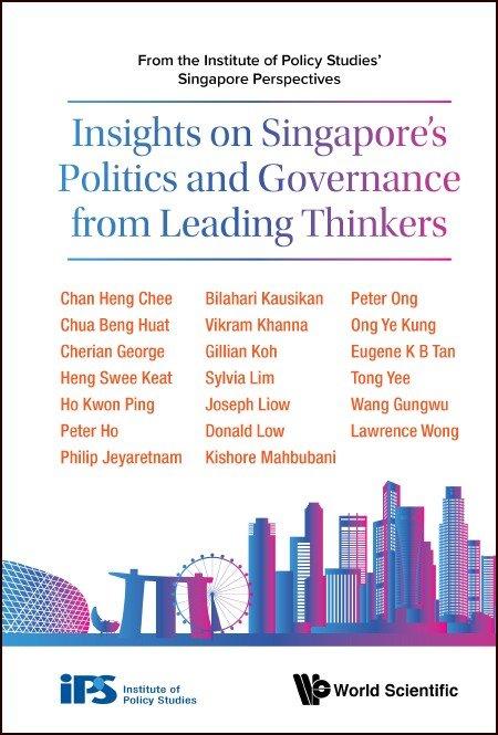 Insights on Singapore's Politics and Governance from Leading Thinkers