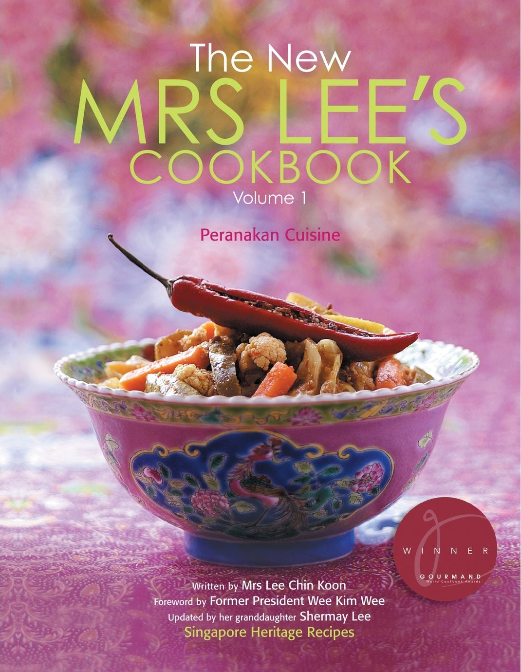 The New Mrs Lee's Cookbook: Volume 1 (Peranakan Cuisine)